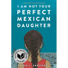 I Am Not Your Perfect Mexican Daughter