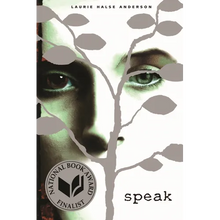 Speak: (National Book Award Finalist)