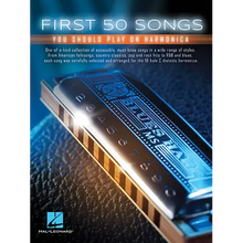 First 50 Songs You Should Play on Harmonica Easy Harmonica Sheet Music for Beginners Includes Blowin' in the Wind, Let It Be, My Girl, Sweet Caroline,