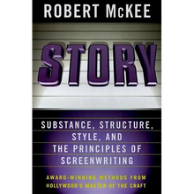 Story: Style, Structure, Substance, and the Principles of Screenwriting
