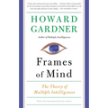 Frames of Mind: The Theory of Multiple Intelligences