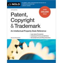 Patent, Copyright & Trademark: An Intellectual Property Desk Reference