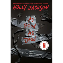 As Good as Dead: The Finale to a Good Girl's Guide to Murder