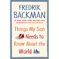 Things My Son Needs to Know about the World