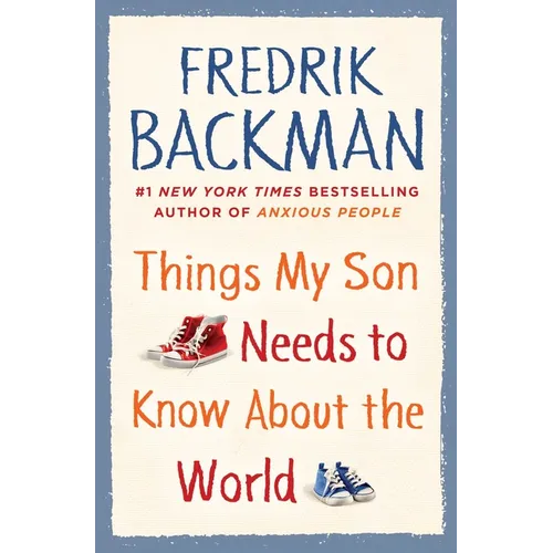 Things My Son Needs to Know about the World
