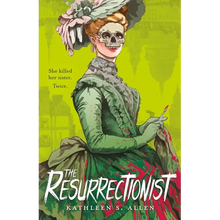 The Resurrectionist: A Tale of Gothic Horror