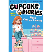 Alexis Cool as a Cupcake the Graphic Novel