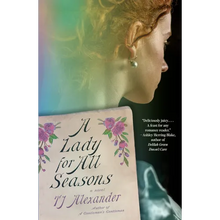 A Lady for All Seasons