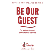 Be Our Guest-Revised and Updated Edition: Perfecting the Art of Customer Service
