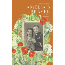 Amelia's Prayer: A Novel Book One