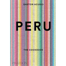 Peru: The Cookbook