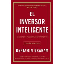 El Inversor Inteligente: Un Libro de Asesoramiento Práctico = The Intelligent Investor