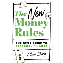 The New Money Rules: The Gen Z Guide to Personal Finance