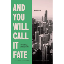 And You Will Call It Fate: A Memoir