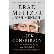 The JFK Conspiracy: The Secret Plot to Kill Kennedy--And Why It Failed