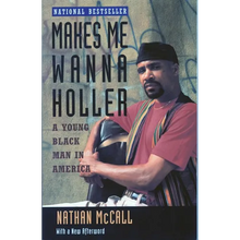 Makes Me Wanna Holler: A Young Black Man in America