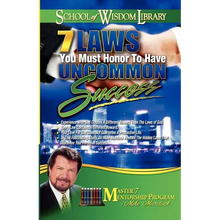 7 Laws You Must Honor to Have Uncommon Success