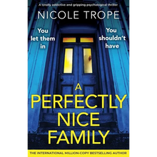 A Perfectly Nice Family: A totally addictive and gripping psychological thriller