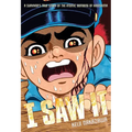 I Saw It: A Survivor's True Story of the Atomic Bombing of Hiroshima