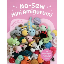 No-Sew Mini Amigurumi: 40 Crochet Patterns for Super Cute, Super Small Plushies