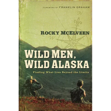 The Wild Men, Wild Alaska: Finding What Lies Beyond the Limits