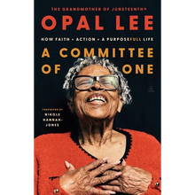 A Committee of One: How Faith + Action = a Purposefull Life
