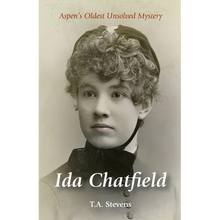 Ida Chatfield: Aspen's Oldest Unsolved Mystery