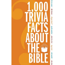 1,000 Trivia Facts about the Bible