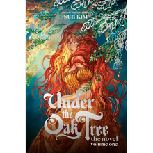 Under the Oak Tree: Volume 1 (the Novel)