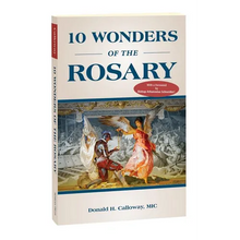 10 Wonders of the Rosary
