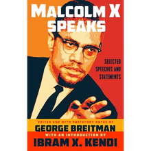 Malcolm X Speaks: Selected Speeches and Statements
