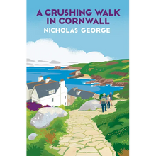 A Crushing Walk in Cornwall