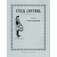 Stick Control: For the Snare Drummer
