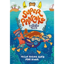 Super Pancake and the Terrible Toast: (A Graphic Novel)