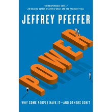 Power: Why Some People Have It--And Others Don't