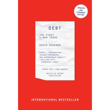 Debt: The First 5,000 Years, Updated and Expanded