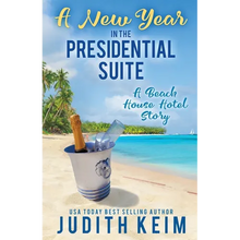 A New Year In The Presidential Suite: A Beach House Hotel Story