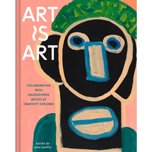 Art Is Art: Collaborating with Neurodiverse Artists at Creativity Explored