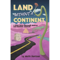 Land Without a Continent: A Road Trip through Mexico and Central America