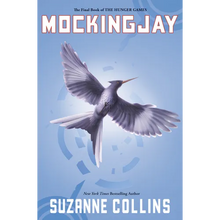 Mockingjay (Hunger Games, Book Three): Volume 3