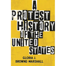 A Protest History of the United States