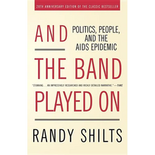And the Band Played on: Politics, People, and the AIDS Epidemic