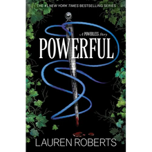 Powerful: A Powerless Story