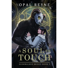 A Soul to Touch: Duskwalker Brides: Book 3