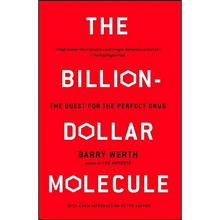 The Billion-Dollar Molecule: The Quest for the Perfect Drug