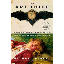 The Art Thief: A True Story of Love, Crime, and a Dangerous Obsession