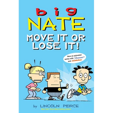 Big Nate: Move It or Lose It!: Volume 29