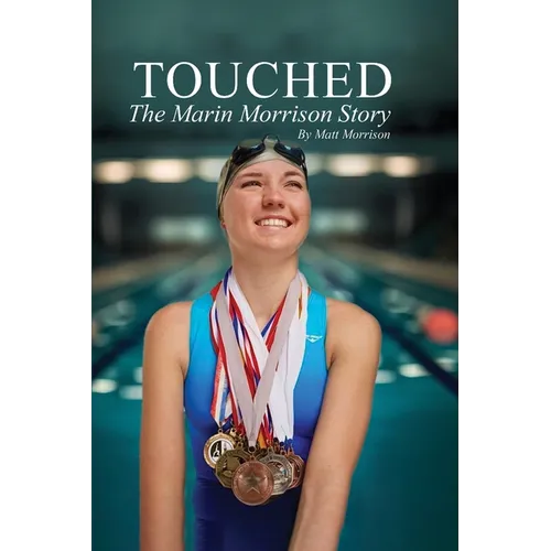 Touched: The Marin Morrison Story
