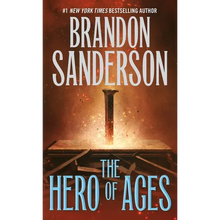 The Hero of Ages: Book Three of Mistborn
