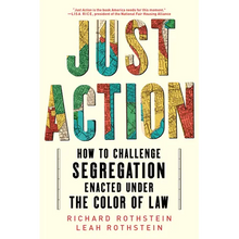 Just Action: How to Challenge Segregation Enacted Under the Color of Law